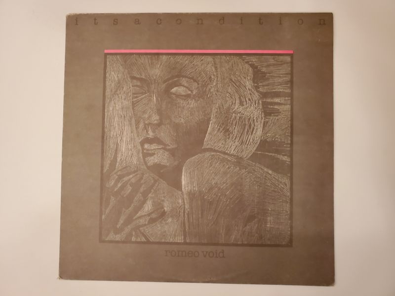 Romeo Void It's a Condition vinyl record